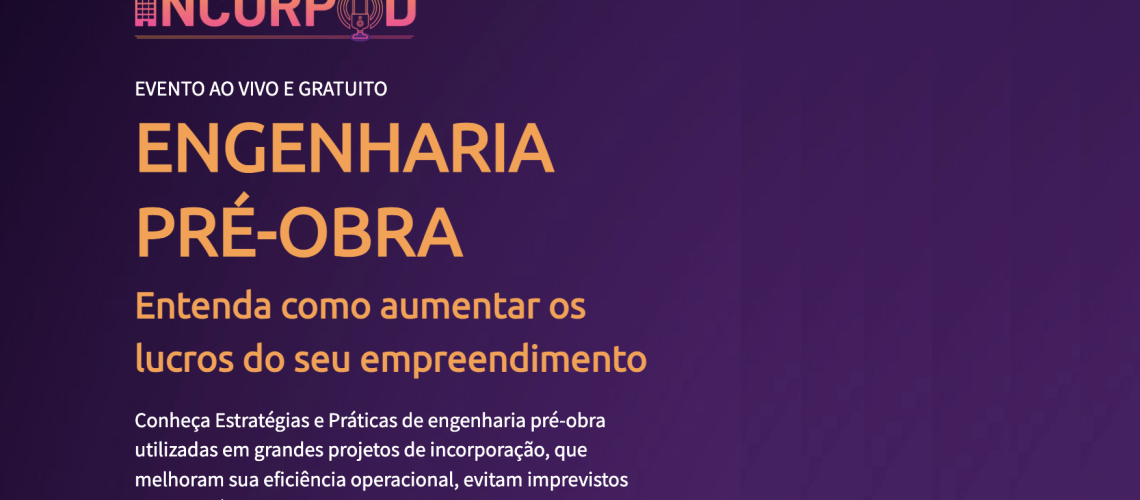 INCORPOD – Engenharia pré-obra